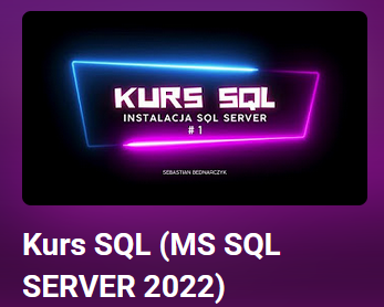 Kurs SQL (MS SQL SERVER 2022)